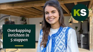 De overkapping inrichten in 5 stappen! | Kees Smit Tuinmeubelen