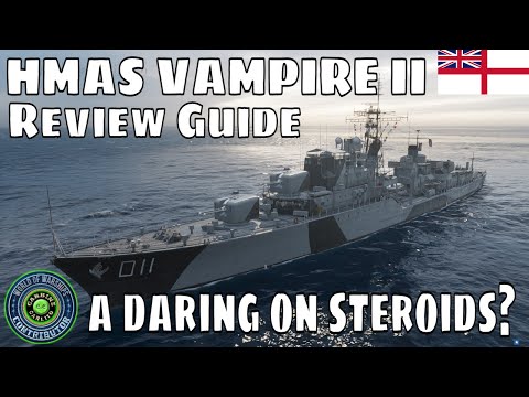 HMAS Vampire II World of Warships Tier 10 Destroyer Wows Review Guide