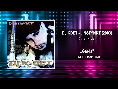 "Garda" Dj KDET f. ONIL: Płyta "Instynkt" 2003 (Polski hiphop)