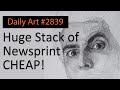 Daily Art #2839 - Huge Stack of Newsprint Cheap!