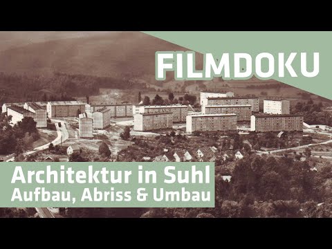 Dokumentation  Aufbau, Abriss und Umbau - Architektur in Suhl