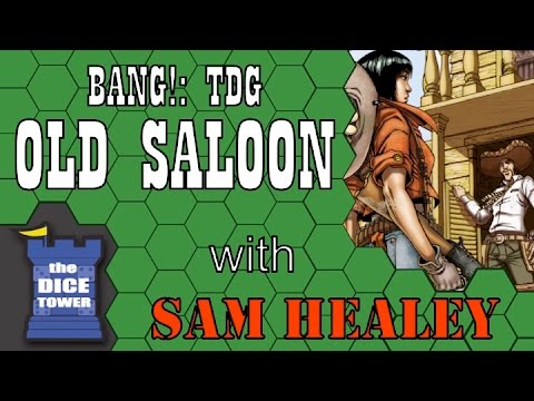 BANG!: The Dice Game - Old Saloon Expansion Review - with Sam Healey
