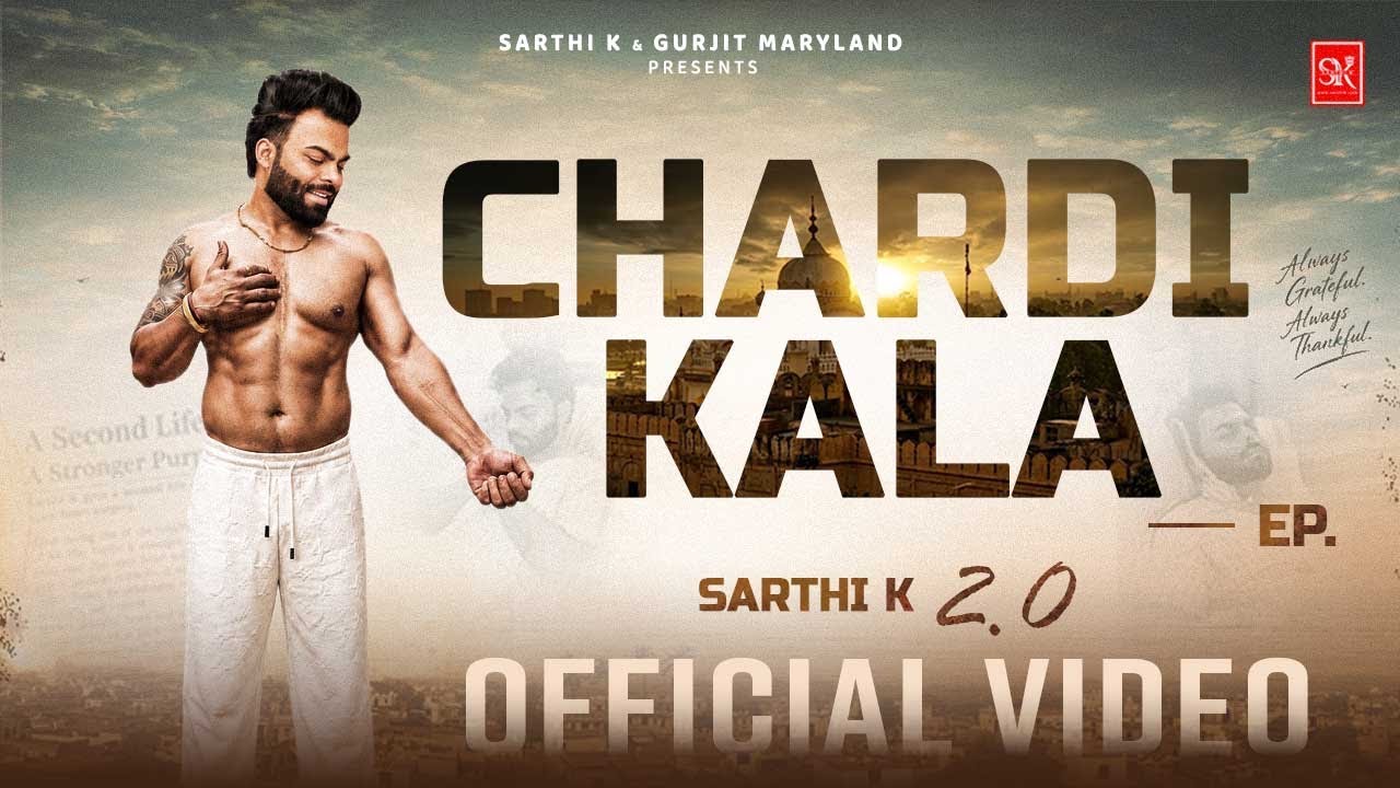 Chardi Kala Lyrics | Sarthi K