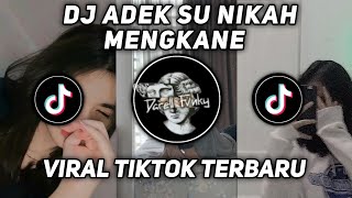 Download lagu DJ ADEK SU NIKAH MENGKANE TERBARU 2022 YANG KALIAN... mp3