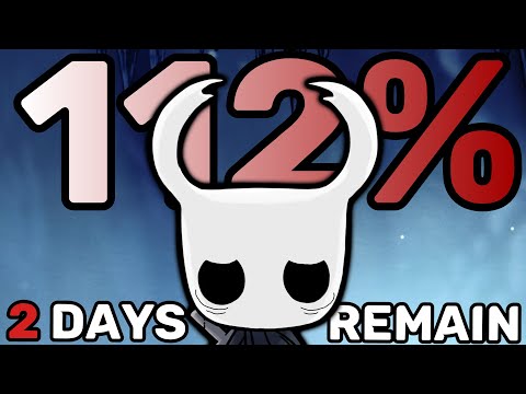 Can I 112% Hollow Knight Before Silksong Comes Out?