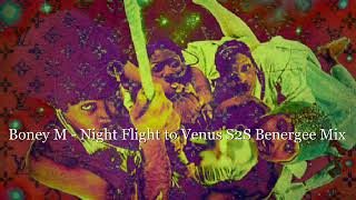 Boney M   Night Flight to Venus S2S Benergee Mix