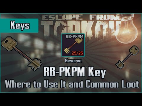 RB-PKPM Key (Marked Room) - Use Location and Loot - Reserve - Escape from Tarkov Key Guide EFT