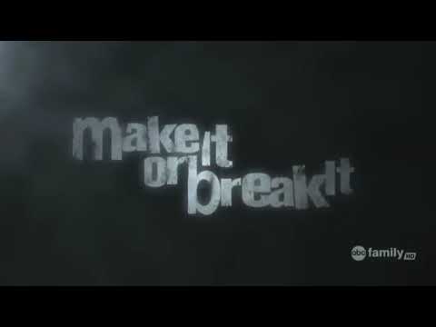 Ahora o Nunca (Make It or Break It) Serie 2009, Intro