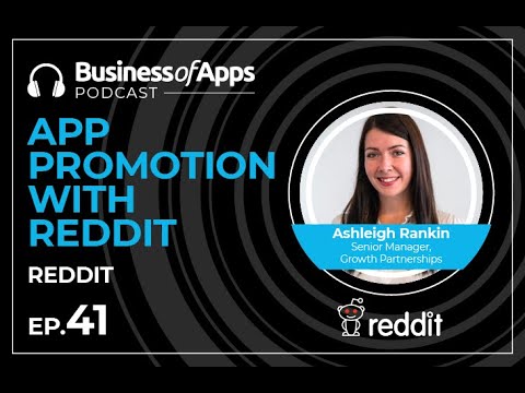 App promotion with Reddit with Ashleigh Rankin, Senior Manager ...