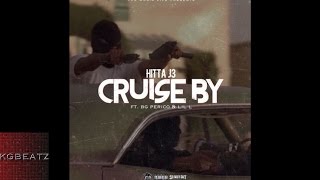 Hitta J3 ft. G. Perico, Lil L. - Cruise By [New 2016]