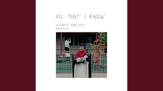 All that i know - zuhair ft.kobe white
