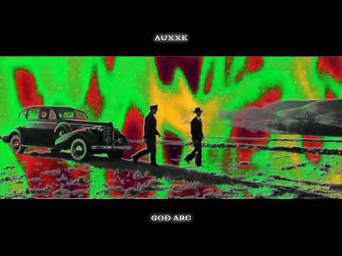 AUXXK - GOD ARC [Type 2] (Prod. The Virus and Antidote)