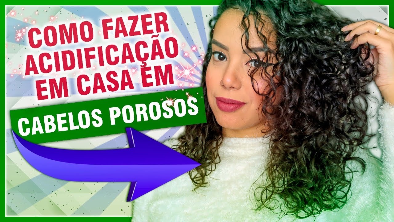 COMO FAZER ACIDIFICAÇÃO EM CASA - CABELOS POROSOS - Tamires Maia
