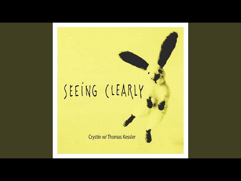Seeing Clearly (4am Mix de-plugged)