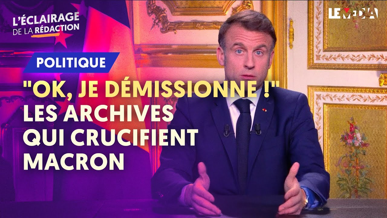 "OK, JE DÉMISSIONNE !" : LES ARCHIVES QUI CRUCIFIENT MACRON