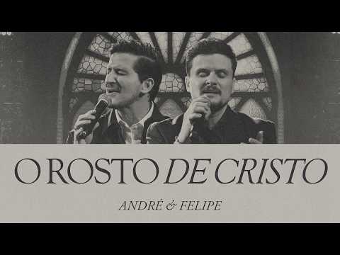 André e Felipe - O Rosto De Cristo
