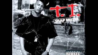 T.I. - Trap Muzik (feat. Mac Boney)