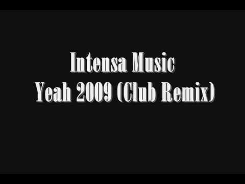 Intensa Music Yeah 2009 Club Remix