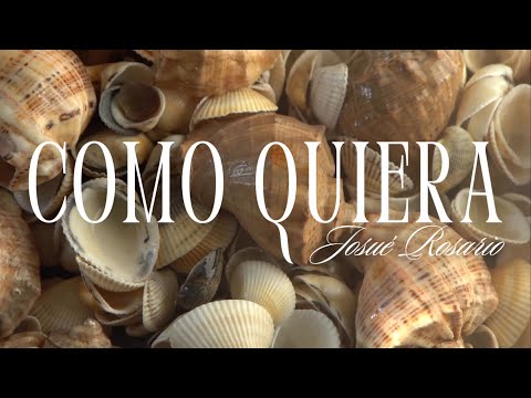 Como Quiera - Josué Rosario (Letra)