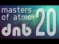Masters Of Atmospheric Drum And Bass Vol. 20 ...