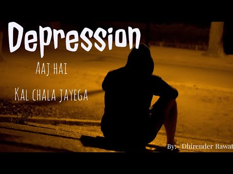 Dhirender Depression