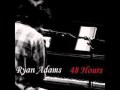 Ryan Adams - One For The Rose [Unreleased] 