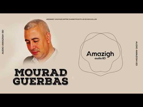 Mourad Guerbas - Ibɛed w-anida telliḍ (Original)