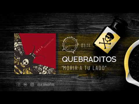 Quebraditos - 02 - Morir a tu lado (MalaMuerte EP 2019)