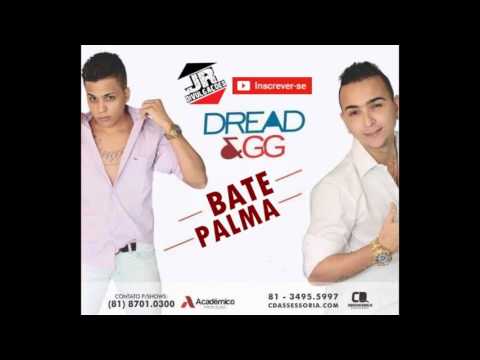 MC DREAD E GG E DANINHO E GUI - BATE PALMA - MUSICA NOVA 2016
