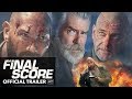 Final Score - International Trailer