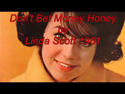 Don't Bet Money Honey by Linda Scott (1961)