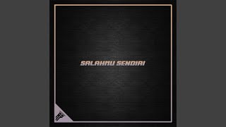 Download lagu Salahmu Sendiri (Aang Pratama Remix) mp3 Download lagu Salahmu Sendiri (Aang Pratama Remix) mp3