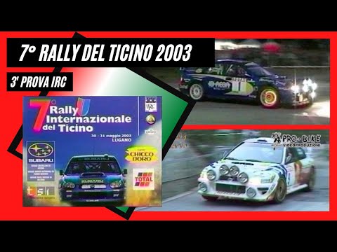 7° Rally Internazionale del Ticino IRC 30 31 Maggio 2003