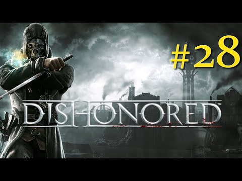 Zagrajmy w Dishonored odc. 28 - Centralne Rudshore: Daud - zabójca Cesarzowej