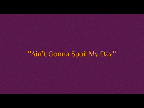 Sissy Imann - Ain't Gonna Spoil My Day (Official Lyric Video)