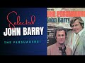 MAGNIFICENT JOHN BARRY Mix | Midnight Cowboy, Vendetta, James Bond, The Persuaders!, | 60s spy tunes