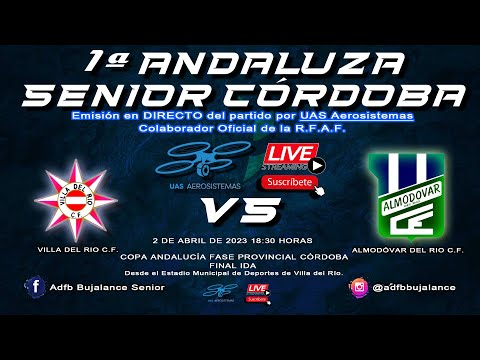 COPA ANDALUCÍA FASE PROVINCIAL CÓRDOBA - FINAL IDA - VILLA DEL RÍO C.F. vs ALMODÓVAR DEL RÍO C.F.