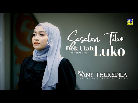 Lagu Minang Terbaru 2023 Vany Thursdila - Sasalan Tibo Dek Ulah Luko (Official Video)