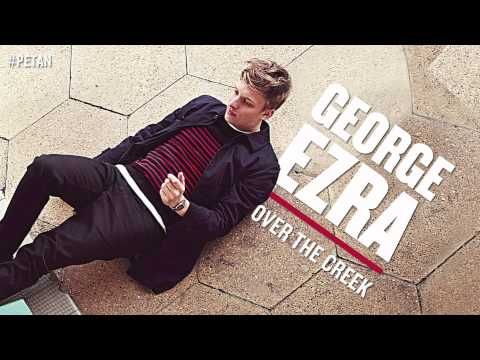 George Ezra - Over The Creek [Official Audio]