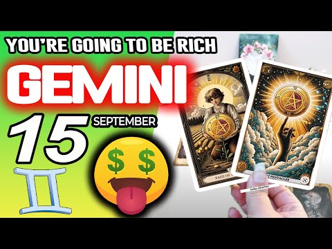 Gemini ♊💲💲YOU’RE GOING TO BE RICH 🤑 horoscope for today SEPTEMBER 15 2025 ♊ #gemini tarot SEPTEMBER