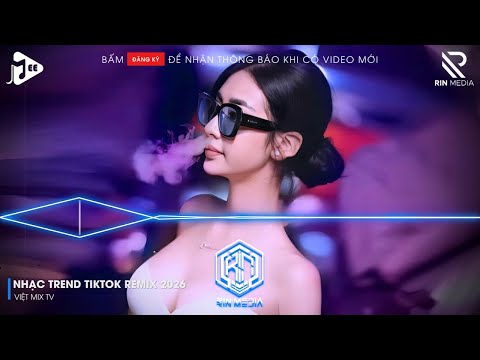 NHẠC TREND TIKTOK REMIX 2025 | NONSTOP VIỆT MIX 2026 BASS CỰC MẠNH | NHẠC TRẺ REMIX HAY NHẤT 2026
