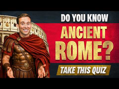 ANCIENT ROME: The Ultimate Quiz (50 Questions)