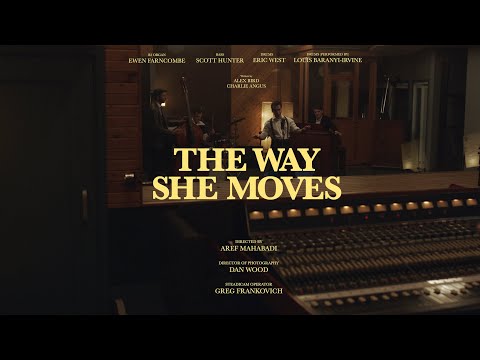 Alex Bird & The Jazz Mavericks: The Way She Moves  (Debut Single)