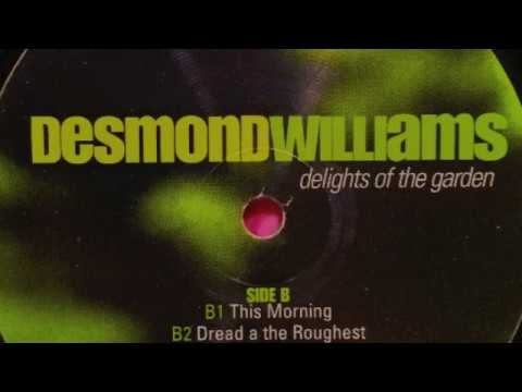 Desmond Williams "Dread a the roughest"