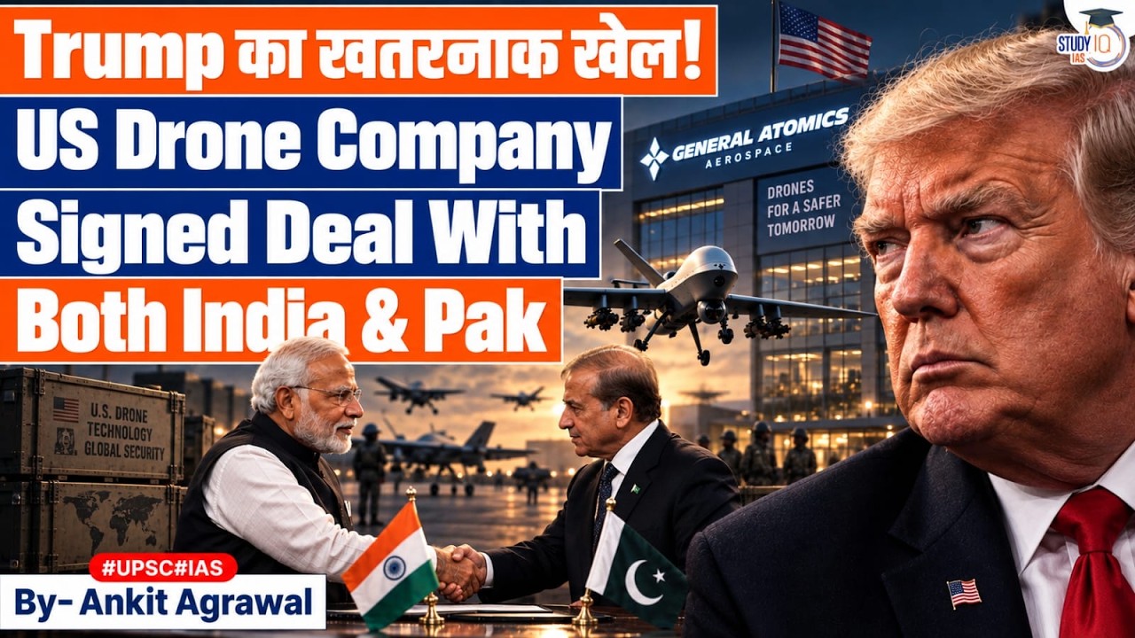 India Before Pakistan: US firm signs drone deals with both countries | Ankit Agrawal Study IQ