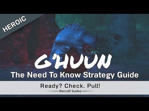 G'huun - Heroic/Normal - Strategy Guide - Uldir