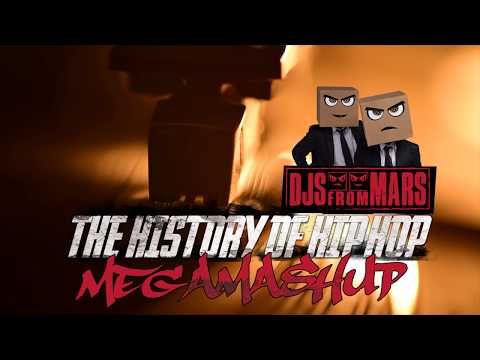 Djs From Mars - The History of Hip Hop - Megamashup - 80 tracks in 5 minutes