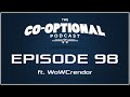 The Co-Optional Podcast Ep. 98 ft. WoWCrendor ...