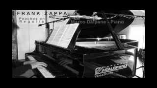 Frank Zappa: Peaches en Regalia - arr. &amp; performed by Marco Dalpane, piano