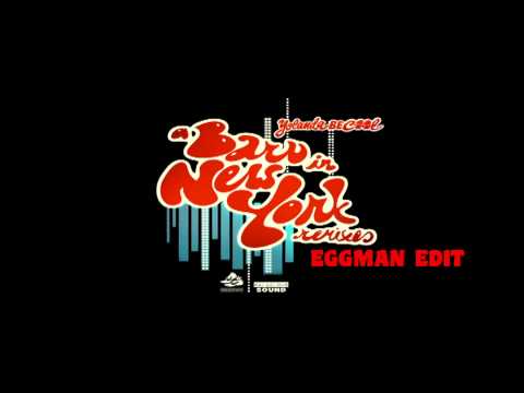 A Baru In New York [Eggman Edit] -Yolanda Be Cool (ft. Gurrumul)
